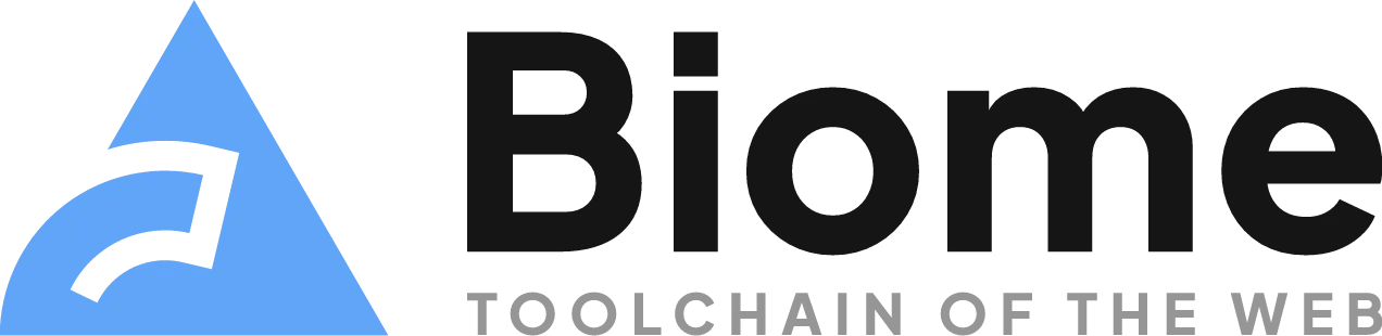 The brand of the project. It says "Biome, toolchain of the web"