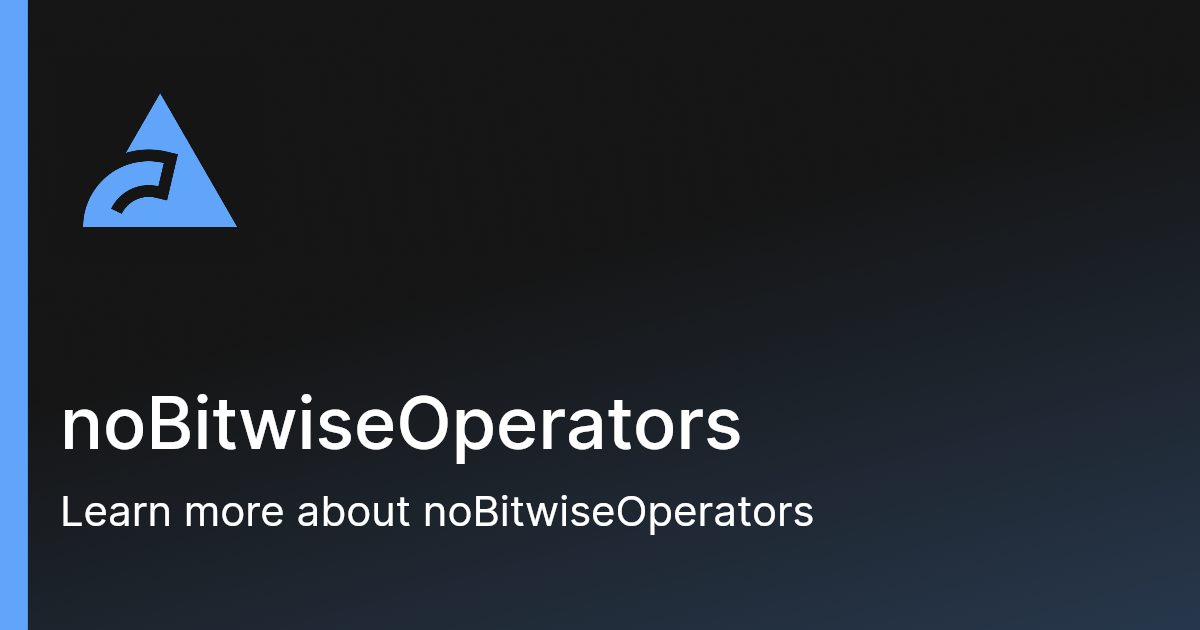 noBitwiseOperators | Biome