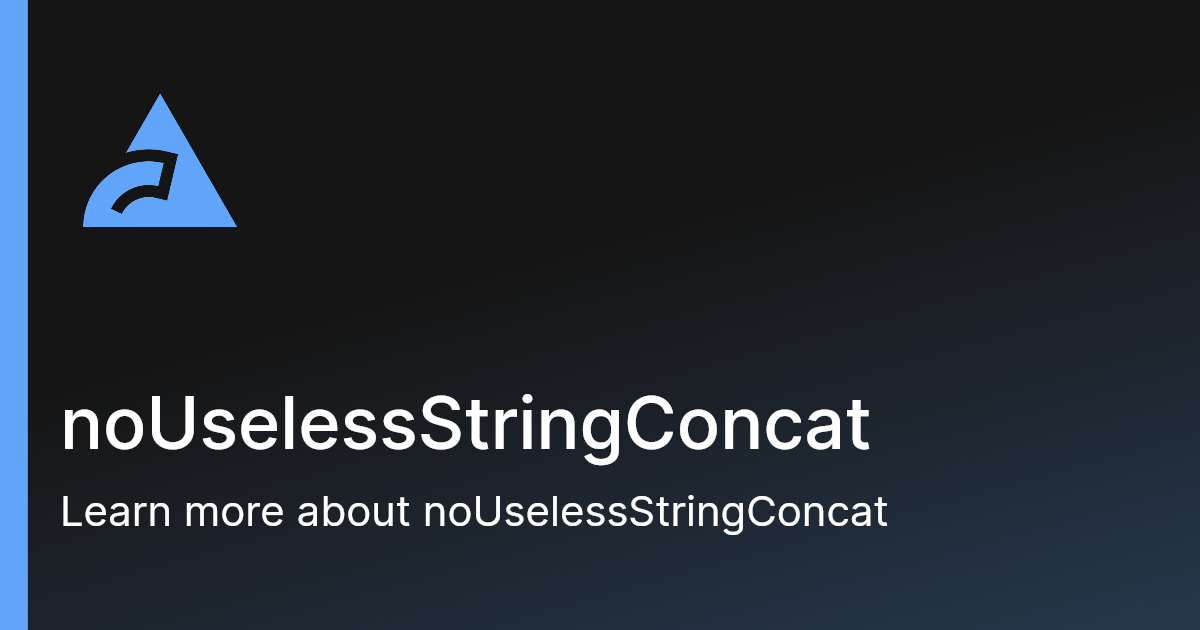 noUselessStringConcat | Biome